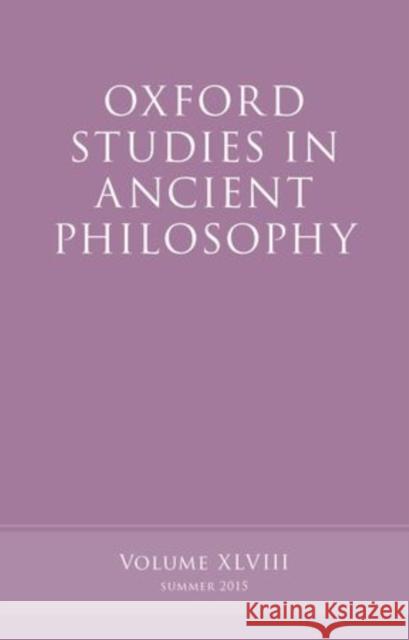 Oxford Studies in Ancient Philosophy, Volume 48 Inwood, Brad 9780198735540 Oxford University Press