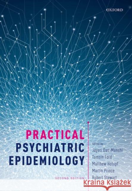 Practical Psychiatric Epidemiology Martin Prince Robert Stewart Tamsin Ford 9780198735564 Oxford University Press, USA
