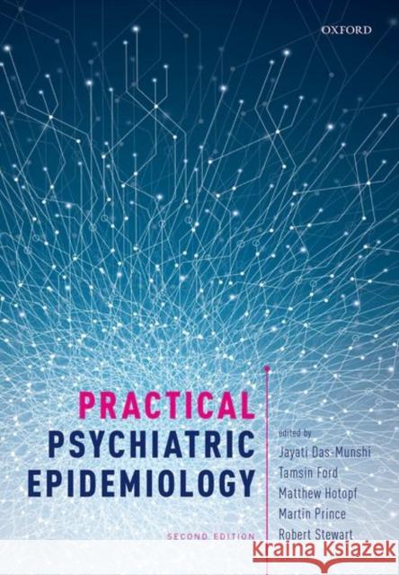 Practical Psychiatric Epidemiology Martin Prince Robert Stewart Tamsin Ford 9780198735564