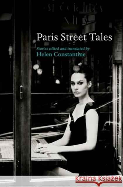 Paris Street Tales Helen Constantine 9780198736790 Oxford University Press