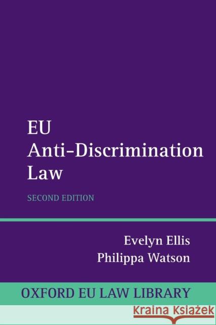 Eu Anti-Discrimination Law Ellis, Evelyn 9780198737032