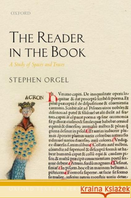 The Reader in the Book: A Study of Spaces and Traces Stephen Orgel 9780198737551