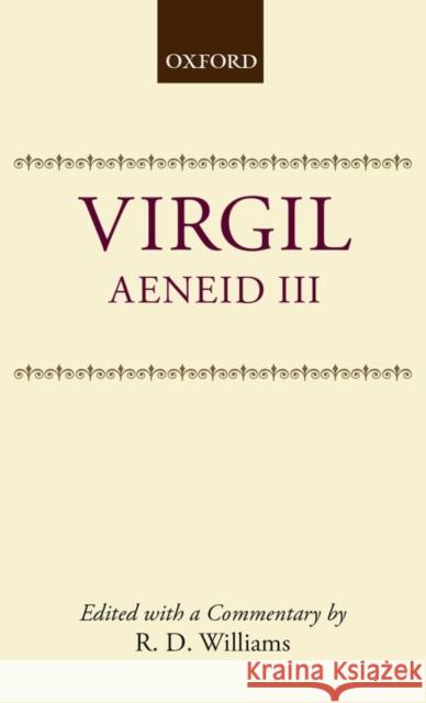 P. Vergili Maronis Aeneidos Liber Tertius Virgil 9780198738145