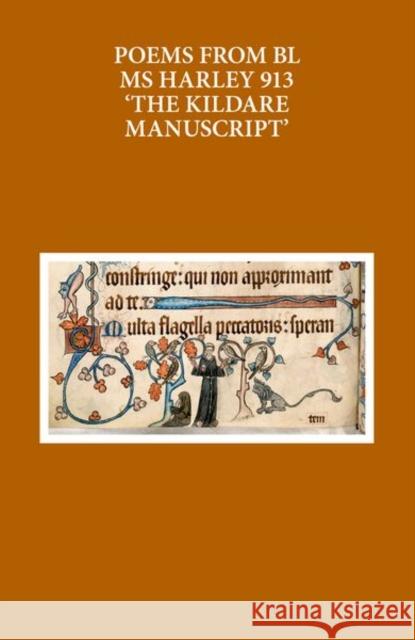 Poems from Bl MS Harley 913: 'The Kildare Manuscript' Turville-Petre, Thorlac 9780198739166 Oxford University Press, USA