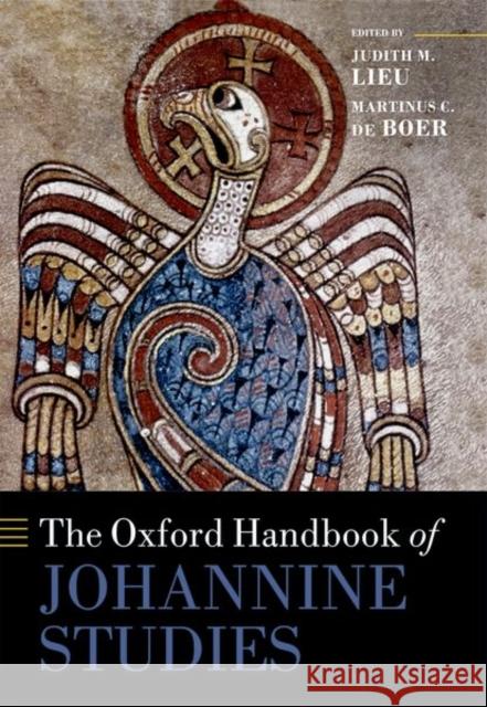 The Oxford Handbook of Johannine Studies Judith M. Lieu Martinus C. D 9780198739982