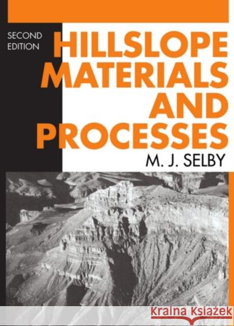 Hillslope Materials and Processes  Selby 9780198741831 0