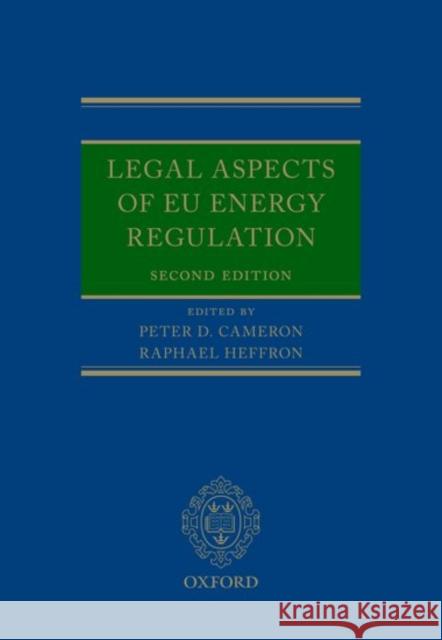 Legal Aspects of Eu Energy Regulation Cameron, Peter 9780198743224