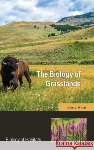 The Biology of Grasslands Brian Wilsey 9780198744511 Oxford University Press, USA