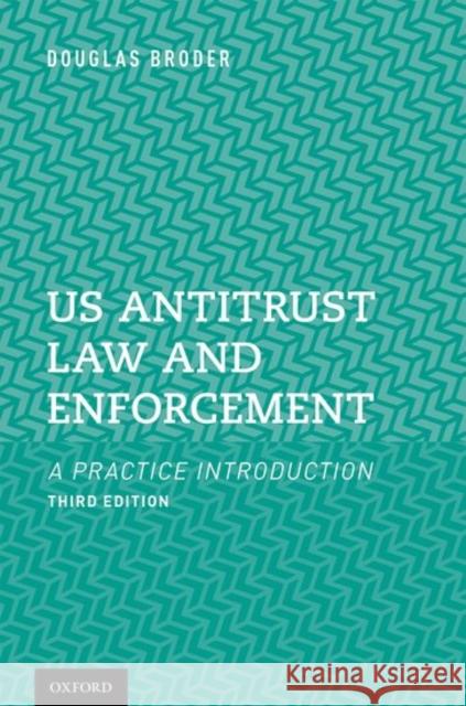 Us Antitrust Law and Enforcement Douglas Broder 9780198747352 Oxford University Press, USA