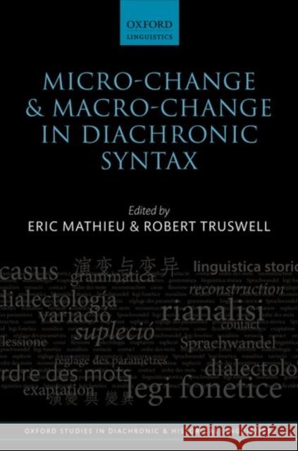 Micro-Change and Macro-Change in Diachronic Syntax Mathieu, Eric 9780198747840