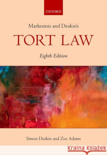 Markesinis & Deakin's Tort Law Simon Deakin Angus Johnston Basil Markesini 9780198747963 Oxford University Press, USA