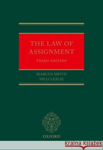 The Law of Assignment Marcus Smith Nico Leslie 9780198748434 Oxford University Press, USA