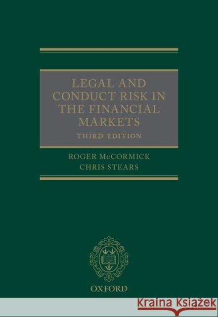 Legal and Conduct Risk in the Financial Markets Roger McCormick Chris Stears 9780198749271 Oxford University Press, USA