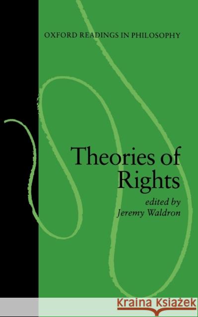 Theories of Rights Jeremy Waldron 9780198750635