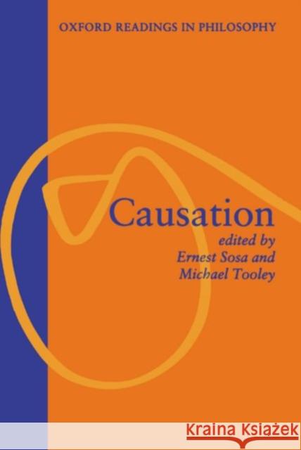 Causation Ernest Sosa Michael H. Tooley Michael Tooley 9780198750949 Oxford University Press, USA