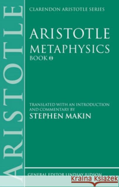 Aristotle: Metaphysics Theta: Translated with an Introduction and Commentary Makin, Stephen 9780198751083 0