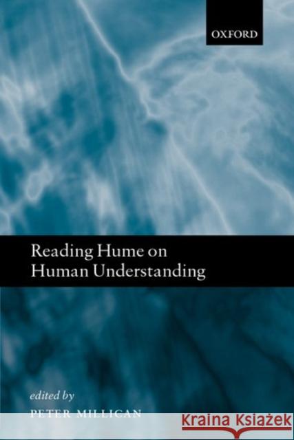 Reading Hume on Human Understanding Millican, Peter 9780198752110 Oxford University Press