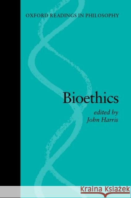 Bioethics John Harris 9780198752578 0
