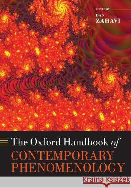 The Oxford Handbook of Contemporary Phenomenology Dan Zahavi 9780198753025