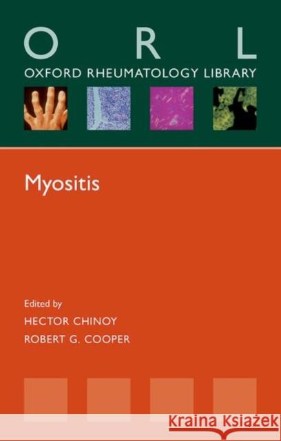 Myositis (Orl) Hector Chinoy Robert G. Cooper 9780198754121 Oxford University Press, USA