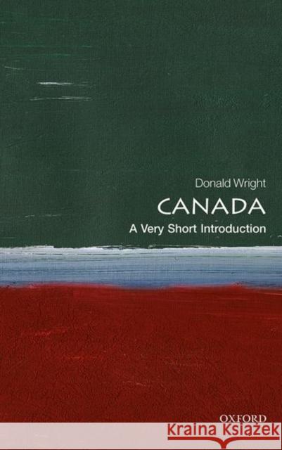 Canada: A Very Short Introduction Donald Wright (Professor of Political Sc   9780198755241 Oxford University Press