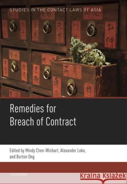 Studies in the Contract Laws of Asia Mindy Chen-Wishart Alexander Loke Burton Ong 9780198757221 Oxford University Press, USA