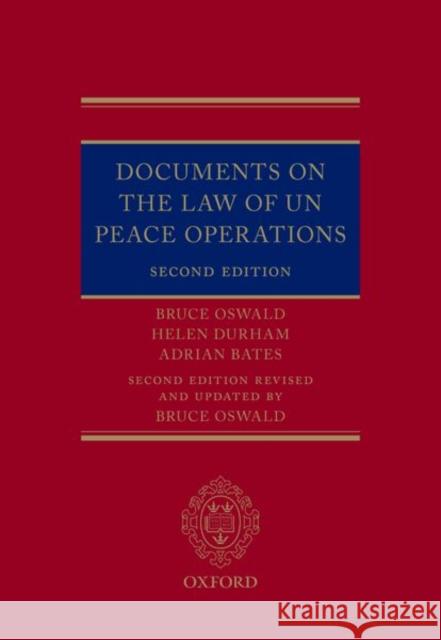 Documents on the Law of Un Peace Operations Oswald, Bruce 9780198757283