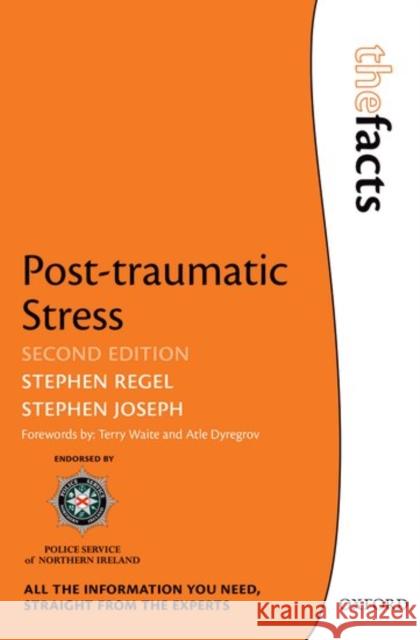 Post-Traumatic Stress Stephen Regel Stephen Joseph  9780198758112 Oxford University Press