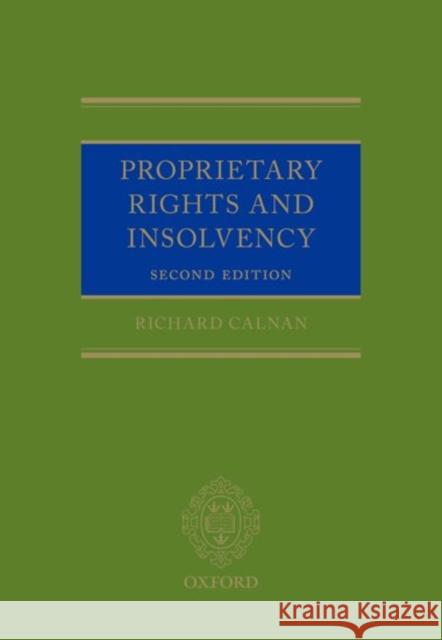 Proprietary Rights and Insolvency Richard Calnan   9780198759386 Oxford University Press