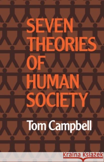 Seven Theories of Human Society Tom Campbell 9780198761051 0