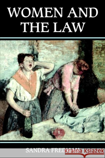 Women and the Law Sandra Fredman 9780198763222 Oxford University Press, USA