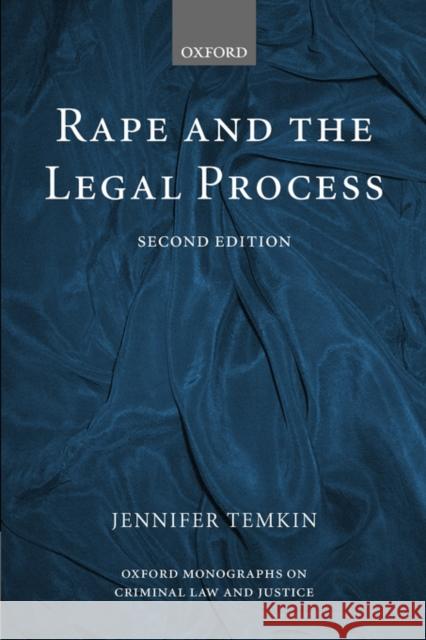 Rape and the Legal Process Jennifer Temkin 9780198763550