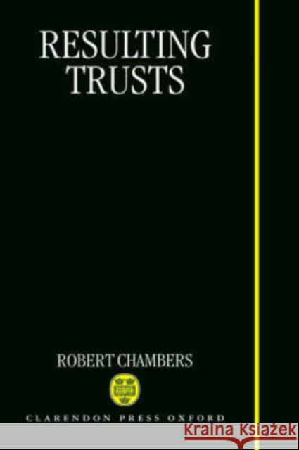 Resulting Trusts Robert Chambers 9780198764441 0