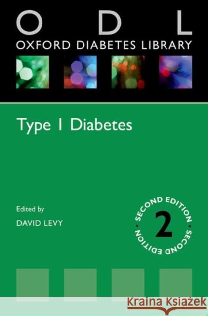 Type 1 Diabetes David Levy   9780198766452 Oxford University Press