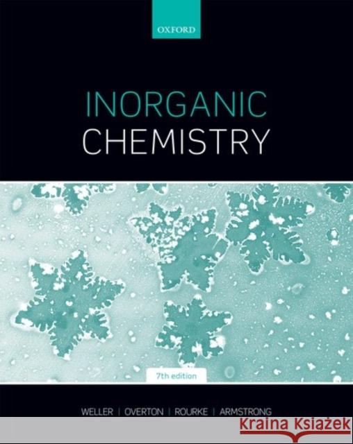 Inorganic Chemistry 7e Weller, Mark 9780198768128 Oxford University Press