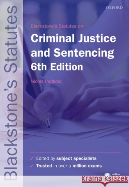Blackstone's Statutes on Criminal Justice & Sentencing Nicola Padfield 9780198768364 BLACKSTONE PUBLISHERS