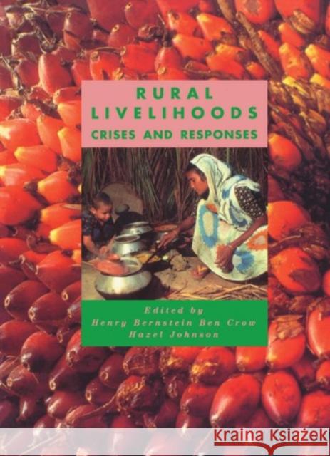 Rural Livelihoods: Crises and Responses  Crow 9780198773351