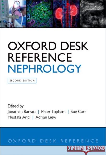 Oxford Desk Reference: Nephrology Barratt, Jonathan 9780198777182 Oxford University Press, USA