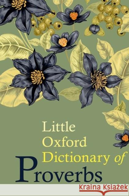 Little Oxford Dictionary of Proverbs Elizabeth Knowles 9780198778370 Oxford University Press