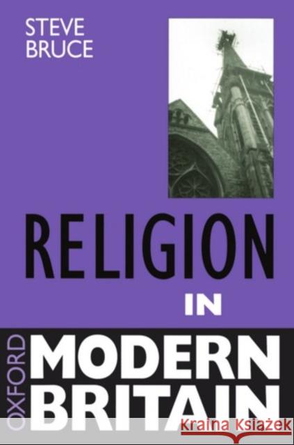 Religion in Modern Britain Steve Bruce 9780198780915