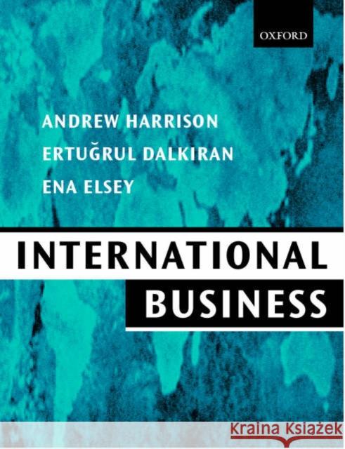 International Business: Global Competition from a European Perspective Harrison, Andrew 9780198782131