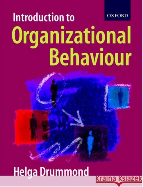 Introduction to Organizational Behaviour Helga Drummond 9780198782179
