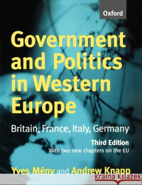 Government and Politics in Western Europe: Britain, France, Italy, Germany Mény, Yves 9780198782216 Oxford University Press