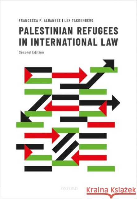 Palestinian Refugees in International Law Albanese, Francesca 9780198784043