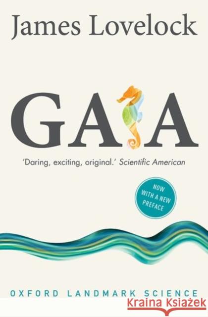 Gaia: A New Look at Life on Earth James Lovelock 9780198784883