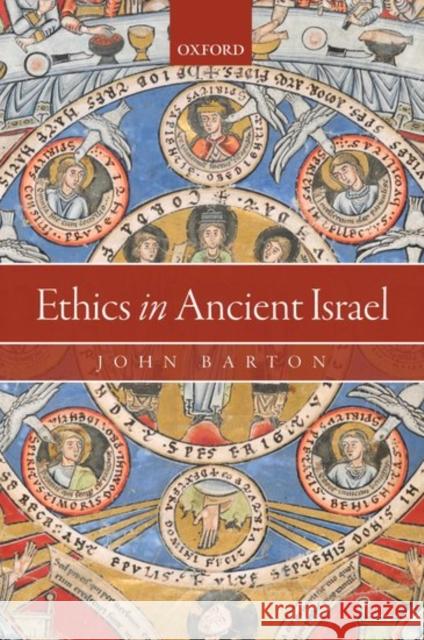 Ethics in Ancient Israel John Barton 9780198785170 Oxford University Press, USA