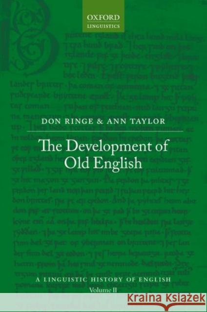 The Development of Old English Don Ringe Ann Taylor 9780198787198 Oxford University Press, USA