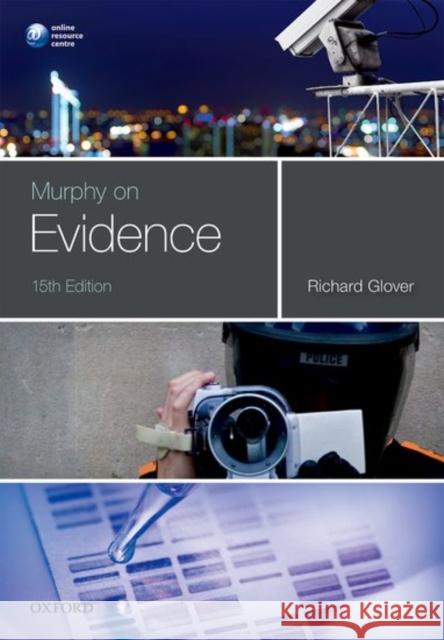 Murphy on Evidence Richard Glover 9780198788737 Oxford University Press, USA