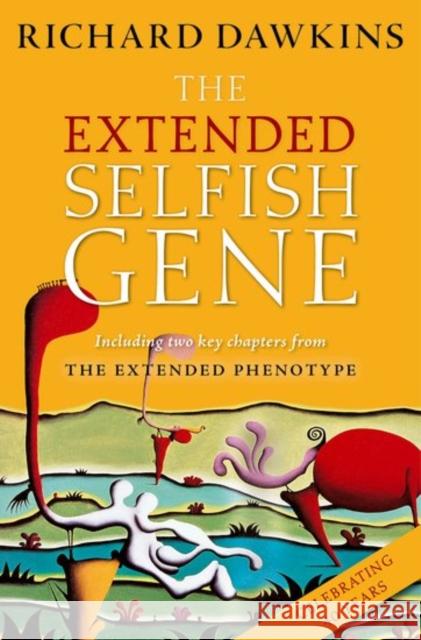 The Extended Selfish Gene Richard Dawkins 9780198788782 Oxford University Press