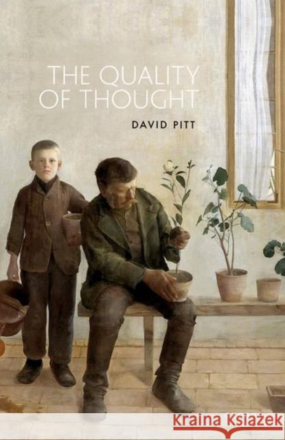 The Quality of Thought Pitt 9780198789901 OUP OXFORD